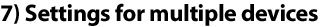 Settings for multiple devices