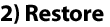 Restore