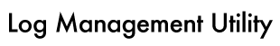 Log Management Utility
